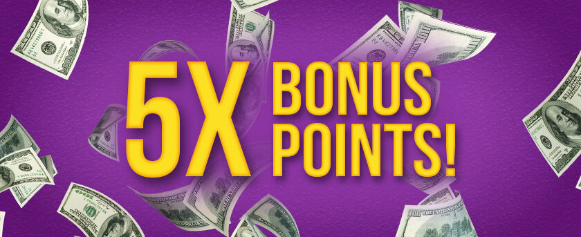 Image of 5X Bonus Points – Saturday