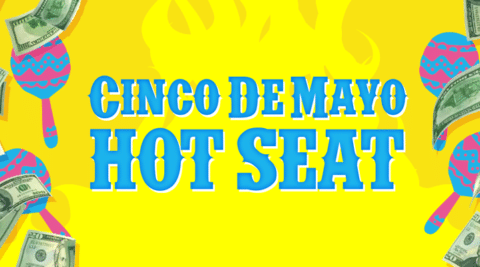 Image of Cinco De Mayo Hotseat